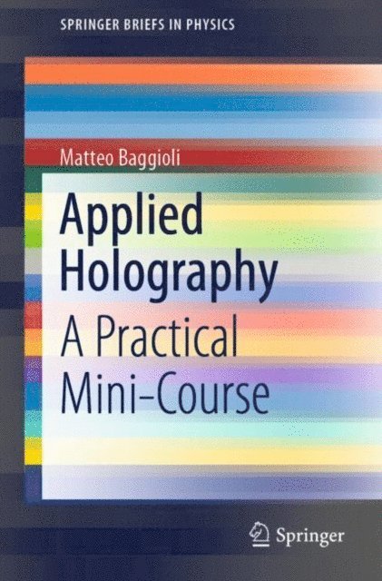 Matteo Baggioli - Applied Holography, E-bok
