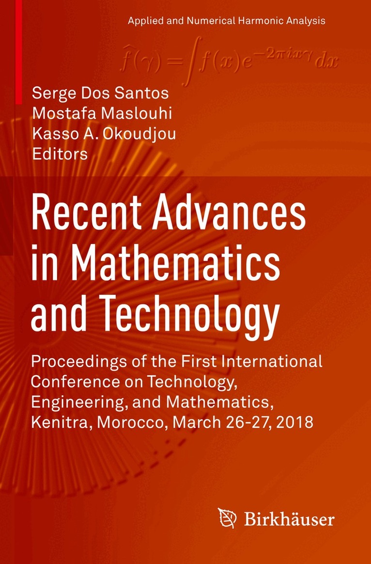 Serge Dos Santos, Mostafa Maslouhi, Kasso A. Okoudjou - Recent Advances in Mathematics and Technology, Häftad
