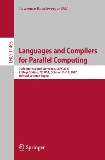 Lawrence Rauchwerger - Languages and Compilers for Parallel Computing, E-bok