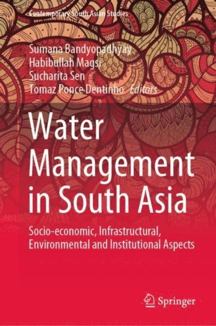 Tomaz Ponce Dentinho, Sucharita Sen, Habibullah Magsi, Sumana Bandyopadhyay - Water Management in South Asia, E-bok