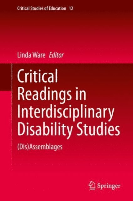 Linda Ware - Critical Readings in Interdisciplinary Disability Studies, E-bok
