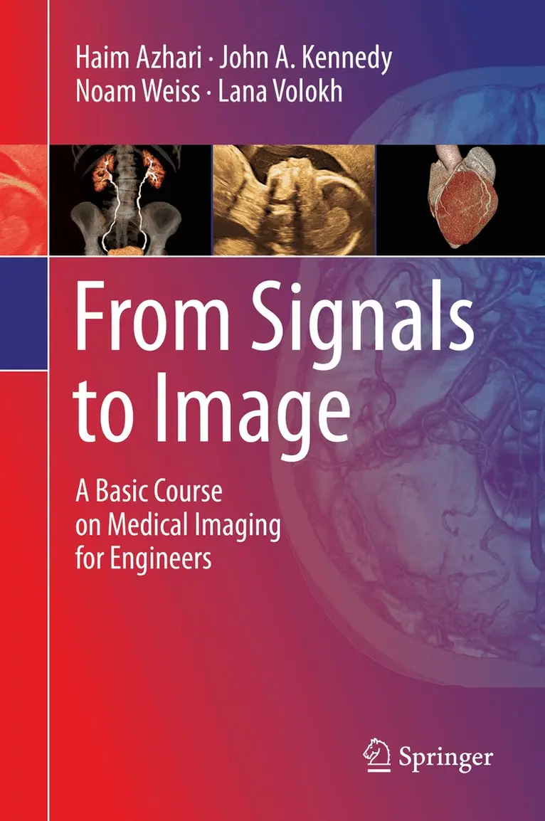 Haim Azhari, John A. Kennedy, Noam Weiss, Lana Volokh - From Signals to Image, Inbunden. Tillgänglighet: Lägg i varukorg
