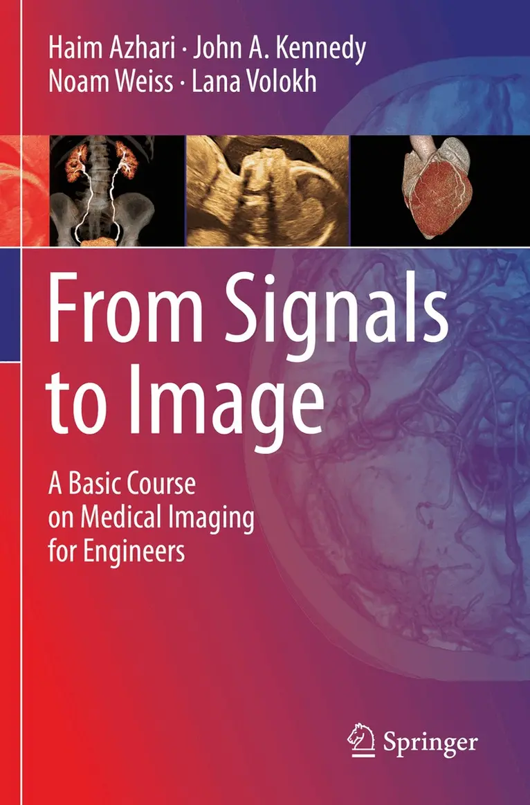 Haim Azhari, John A. Kennedy, Noam Weiss, Lana Volokh - From Signals to Image, Häftad. Tillgänglighet: Lägg i varukorg