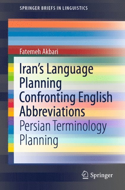 Fatemeh Akbari - Iran's Language Planning Confronting English Abbreviations, E-bok