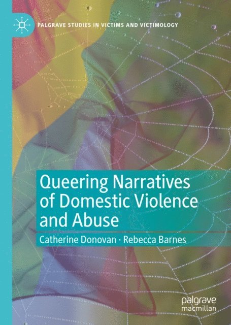 Rebecca Barnes, Catherine Donovan - Queering Narratives of Domestic Violence and Abuse, E-bok