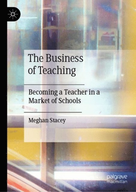 Meghan Stacey - Business of Teaching, E-bok