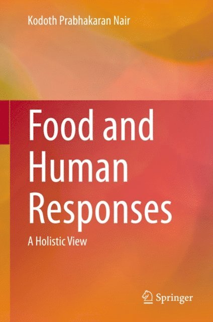 Kodoth Prabhakaran Nair - Food and Human Responses, E-bok