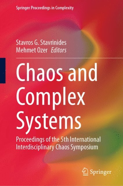 Mehmet Ozer, Stavros G. Stavrinides - Chaos and Complex Systems, E-bok