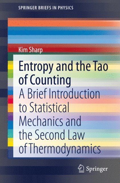 Kim Sharp - Entropy and the Tao of Counting, E-bok
