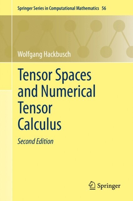 Wolfgang Hackbusch - Tensor Spaces and Numerical Tensor Calculus, E-bok