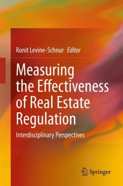 Ronit Levine-Schnur - Measuring the Effectiveness of Real Estate Regulation, E-bok