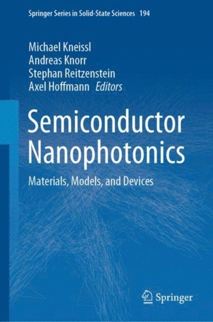 Axel Hoffmann, Stephan Reitzenstein, Andreas Knorr, Michael Kneissl - Semiconductor Nanophotonics, E-bok