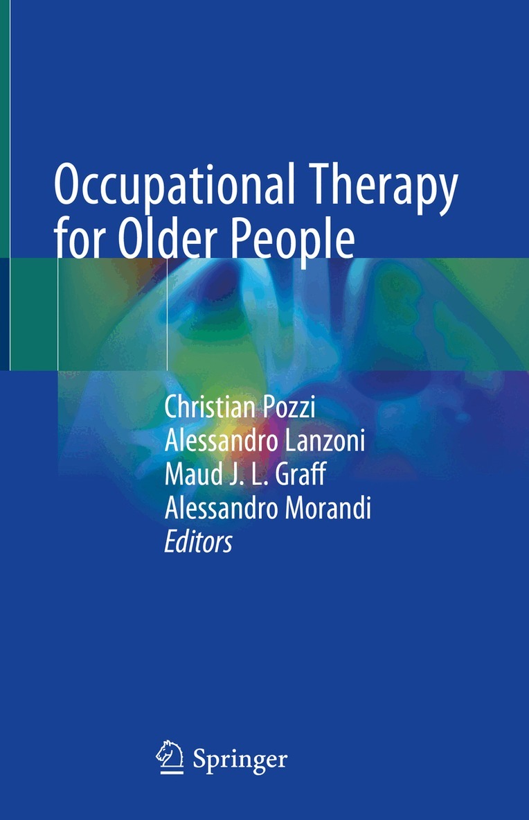 Christian Pozzi, Alessandro Lanzoni, Maud J. L. Graff, Alessandro Morandi - Occupational Therapy for Older People, Inbunden