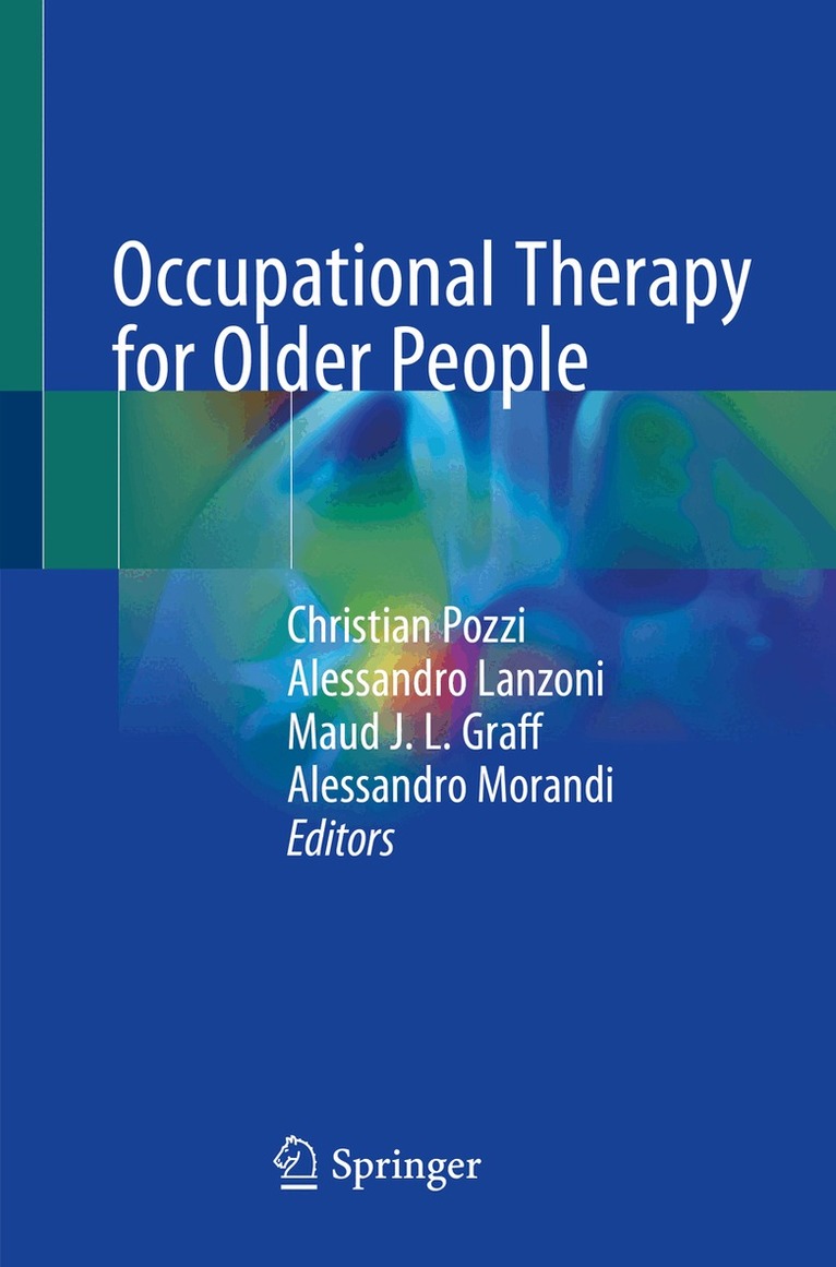 Christian Pozzi, Alessandro Lanzoni, Maud J. L. Graff, Alessandro Morandi - Occupational Therapy for Older People, Häftad