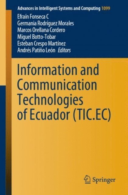 Andres Patino Leon, Esteban Crespo Martinez, Miguel Botto-Tobar, Marcos Orellana Cordero, Germania Rodriguez Morales, Efrain Fosenca C - Information and Communication Technologies of Ecuador (TIC.EC), E-bok