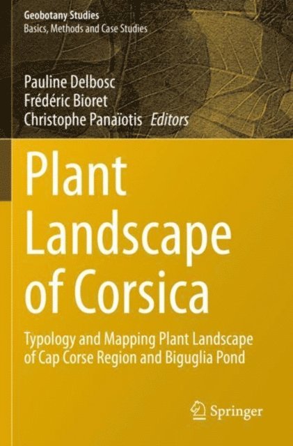 Christophe Panaiotis, Frederic Bioret, Pauline Delbosc - Plant Landscape of Corsica, E-bok