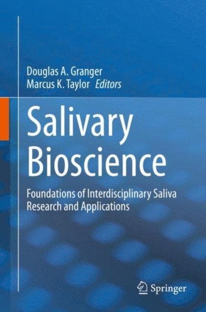 Marcus K. Taylor, Douglas A. Granger - Salivary Bioscience, E-bok