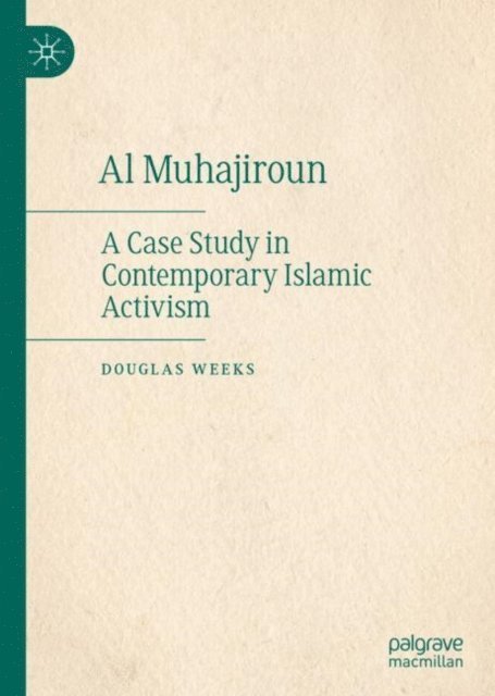 Douglas Weeks - Al Muhajiroun, E-bok. Tillgänglighet: Lägg i varukorg