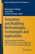 Simulation and Modeling Methodologies, Technologies and Applications