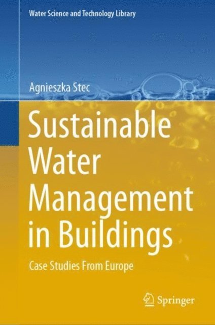 Agnieszka Stec - Sustainable Water Management in Buildings, E-bok