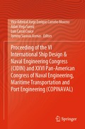 Proceeding of the VI International Ship Design & Naval Engineering Congress (CIDIN) and XXVI Pan-American Congress of Naval Engineering, Maritime Transportation and Port Engineering (COPINAVAL)