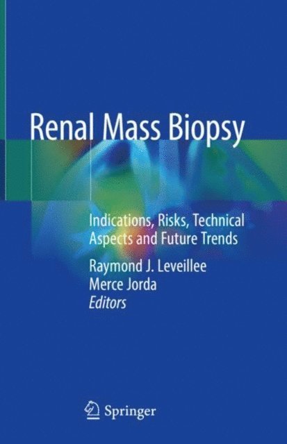 Merce Jorda, Raymond J. Leveillee - Renal Mass Biopsy, E-bok