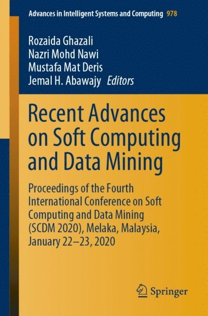 Jemal H. Abawajy, Mustafa Mat Deris, Nazri Mohd Nawi, Rozaida Ghazali - Recent Advances on Soft Computing and Data Mining, E-bok