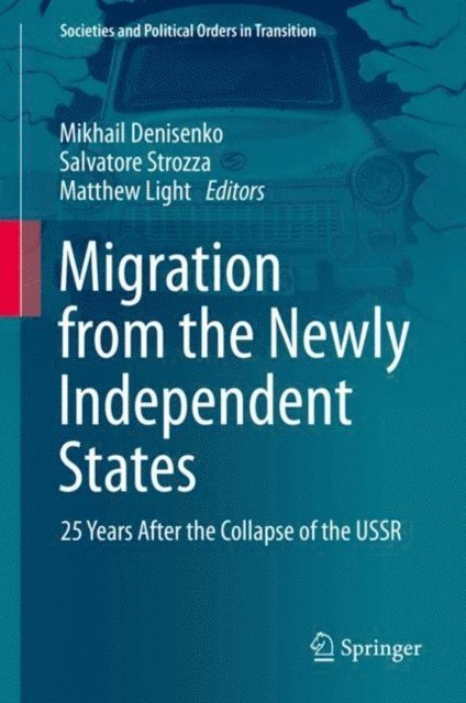 Matthew Light, Salvatore Strozza, Mikhail Denisenko - Migration from the Newly Independent States, E-bok
