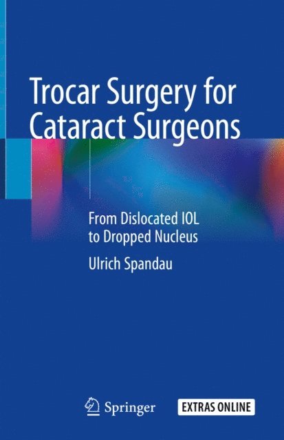 Ulrich Spandau - Trocar Surgery for Cataract Surgeons, E-bok