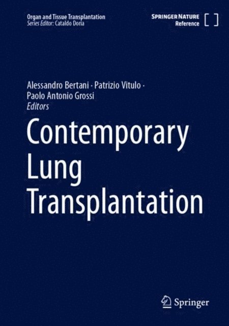 Paolo Antonio Grossi, Patrizio Vitulo, Alessandro Bertani - Contemporary Lung Transplantation, E-bok