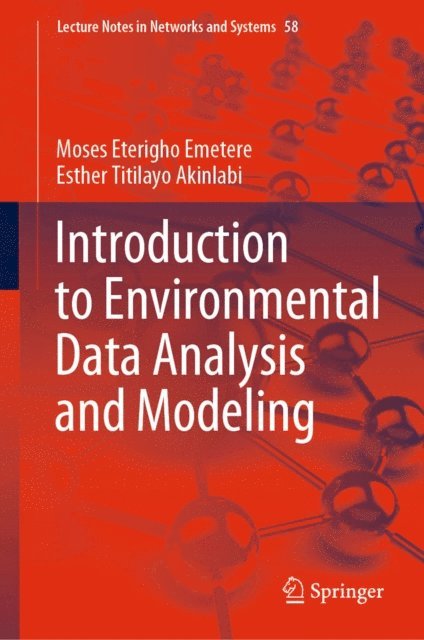 Esther Titilayo Akinlabi, Moses Eterigho Emetere - Introduction to Environmental Data Analysis and Modeling, E-bok