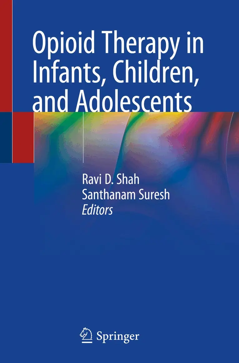 Ravi D. Shah, Santhanam Suresh - Opioid Therapy in Infants, Children, and Adolescents, Häftad. Tillgänglighet: Lägg i varukorg