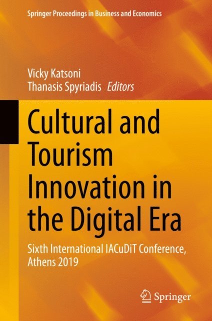 Thanasis Spyriadis, Vicky Katsoni - Cultural and Tourism Innovation in the Digital Era, E-bok
