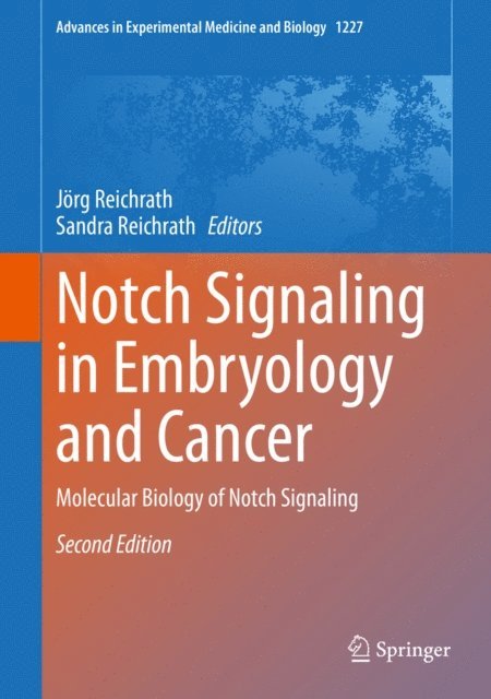 Sandra Reichrath, Jorg Reichrath - Notch Signaling in Embryology and Cancer, E-bok