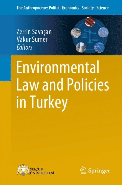 Vakur Sumer, Zerrin Savasan - Environmental Law and Policies in Turkey, E-bok