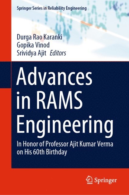 Srividya Ajit, Gopika Vinod, Durga Rao Karanki - Advances in RAMS Engineering, E-bok