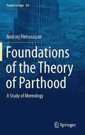 Foundations of the Theory of Parthood
