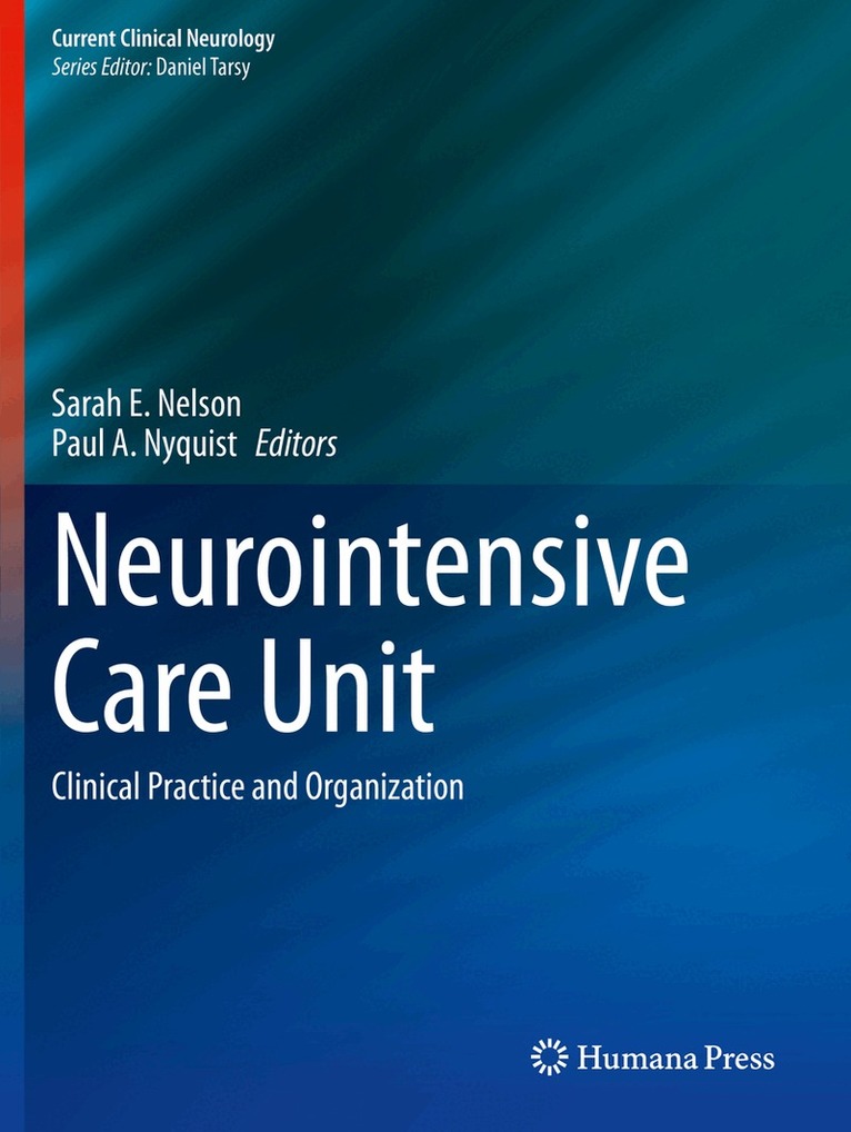 Sarah E. Nelson, Paul A. Nyquist - Neurointensive Care Unit, Häftad