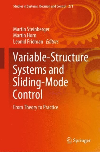 Leonid Fridman, Martin Horn, Martin Steinberger - Variable-Structure Systems and Sliding-Mode Control, E-bok