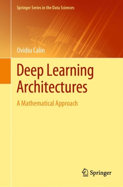 Ovidiu Calin - Deep Learning Architectures, E-bok