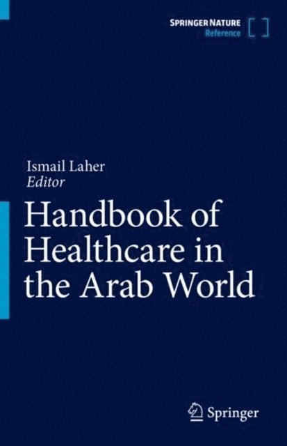 Ismail Laher - Handbook of Healthcare in the Arab World, E-bok