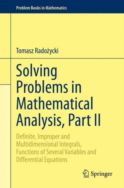 Tomasz Radozycki - Solving Problems in Mathematical Analysis, Part II, E-bok