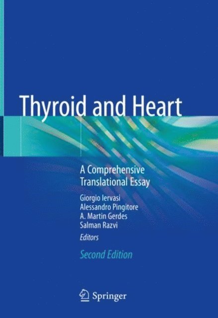 Salman Razvi, A.Martin Gerdes, Alessandro Pingitore, Giorgio Iervasi - Thyroid and Heart, E-bok