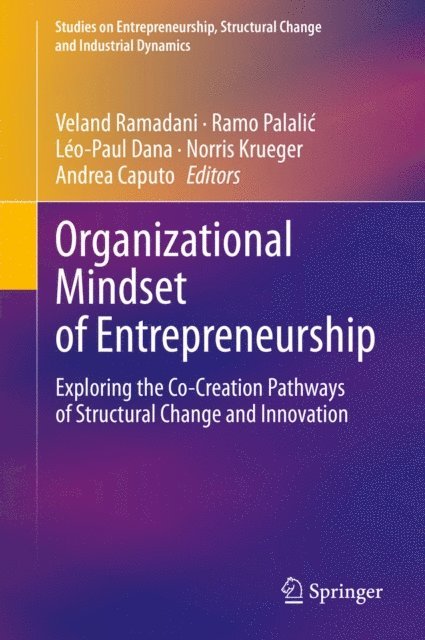 Andrea Caputo, Norris Krueger, Leo-Paul Dana, Ramo Palalic, Veland Ramadani - Organizational Mindset of Entrepreneurship, E-bok