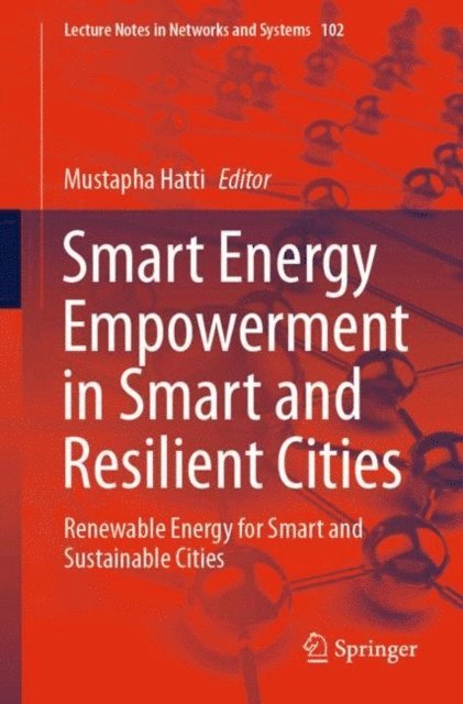 Mustapha Hatti - Smart Energy Empowerment in Smart and Resilient Cities, E-bok