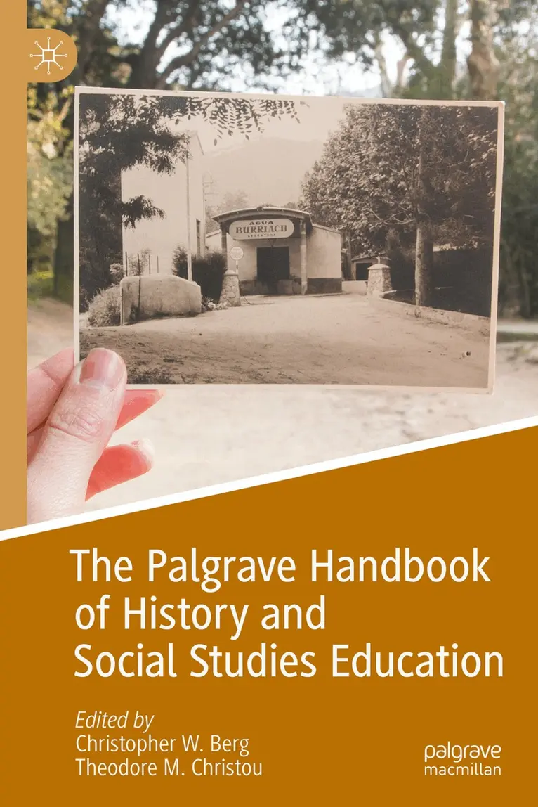 Christopher W. Berg, Theodore M. Christou - Palgrave Handbook of History and Social Studies Education, Inbunden. Tillgänglighet: Lägg i varukorg