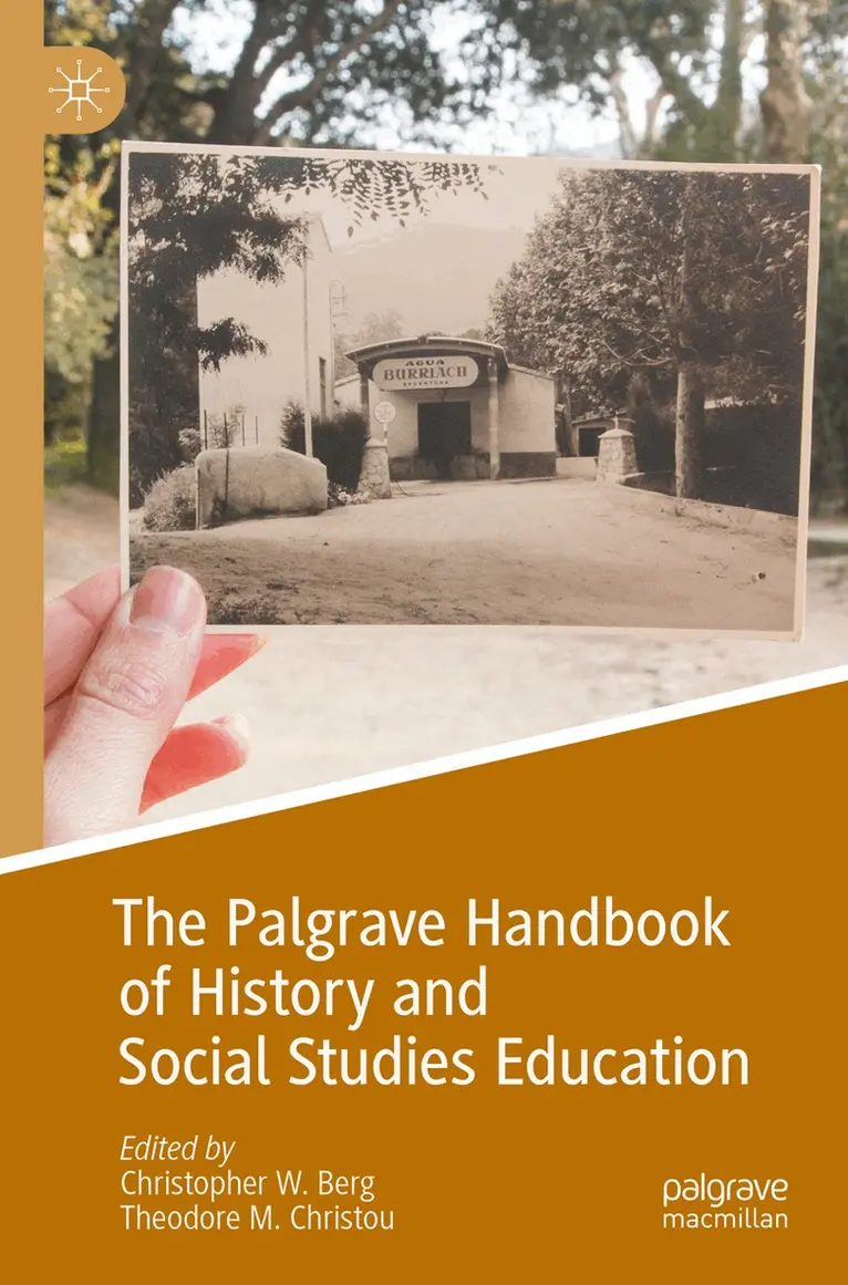 Christopher W. Berg, Theodore M. Christou - Palgrave Handbook of History and Social Studies Education, Häftad. Tillgänglighet: Lägg i varukorg