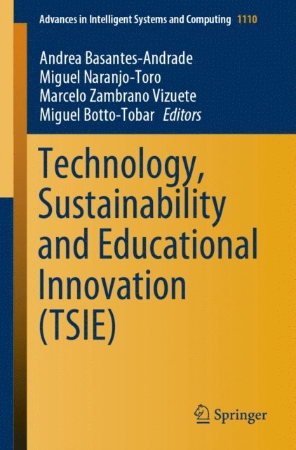 Miguel Botto-Tobar, Marcelo Zambrano Vizuete, Miguel Naranjo-Toro, Andrea Basantes-Andrade - Technology, Sustainability and Educational Innovation (TSIE), E-bok