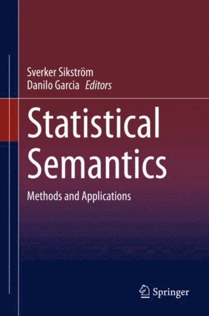 Danilo Garcia, Sverker Sikstrom - Statistical Semantics, E-bok