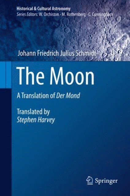 Johann Friedrich Julius Schmidt - Moon, E-bok